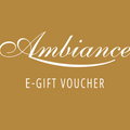 Ambiance Gift Voucher